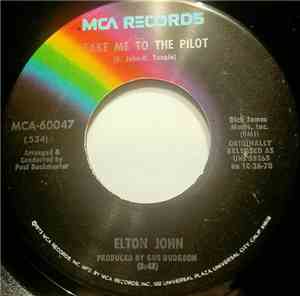 Elton John - Take Me To The Pilot / Your Song