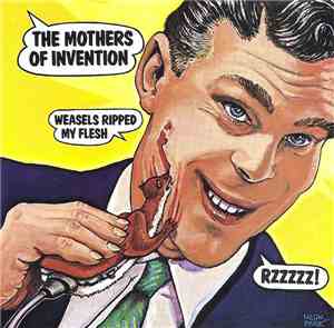 Frank Zappa / The Mothers Of Invention - Weasels Ripped My Flesh