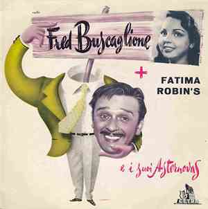 Fred Buscaglione E I Suoi Asternovas e Fatima Robin's - Armen's Theme / Bon ...