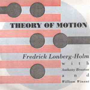 Fredrick Lonberg-Holm - Theory Of Motion