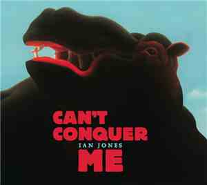 Ian Jones  - Can't Conquer Me