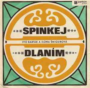 Ivo Barták A Ilona Šmigurová - Spinkej / Dlaním