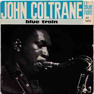 John Coltrane - Blue Train Part 1 / Blue Train Part 2