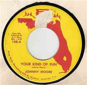 Johnny Moore  - Your Kind Of Fun