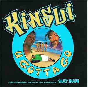Kinsui - U Gotta Go