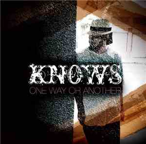 Knows - One Way Or Another
