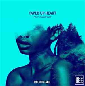 Kream  feat. Clara Mae - Taped Up Heart (The Remixes)