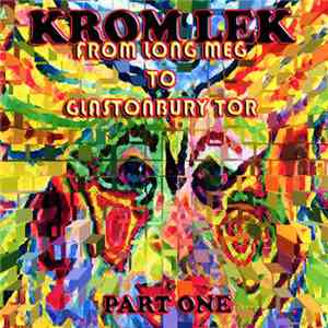 Krom Lek - From Long Meg To Glastonbury Tor: Part One