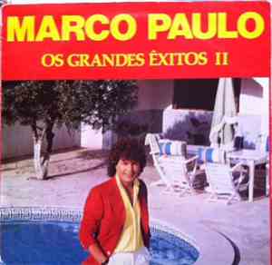 Marco Paulo - Os Grandes Êxitos II