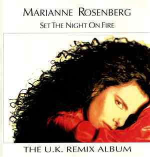 Marianne Rosenberg - Set The Night On Fire - The U.K. Remix Album