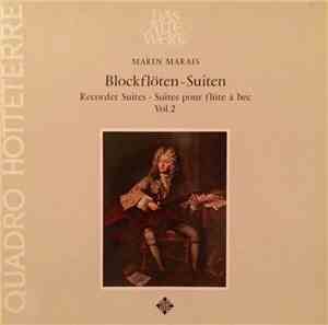 Marin Marais, Quadro Hotteterre - Blockfloten-Suiten Vol. 2