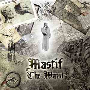 Mastif - The Waist