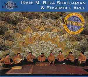 Mohammad Reza Shadjarian & Ensemble Aref - Iran: Dastgah Chahargah - Classi ...