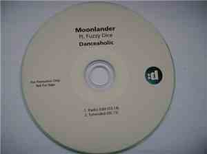 Moonlander Ft. Fuzzy Dice - Danceaholic
