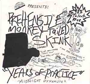 Prehensile Monkeytailed Skink - Years Of Practice/Midnight Dynamite