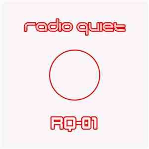 Radio Quiet - RQ-01