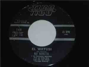 Ray Barretto - El Watusi / Ritmo Sabroso
