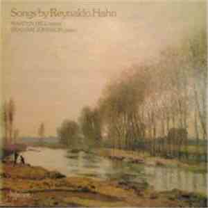 Reynaldo Hahn - Martyn Hill, Graham Johnson  - Songs By Reynaldo Hahn
