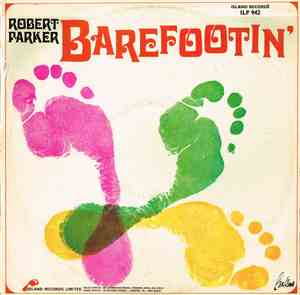 Robert Parker - Barefootin`