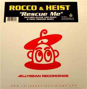 Rocco & Heist - Rescue Me