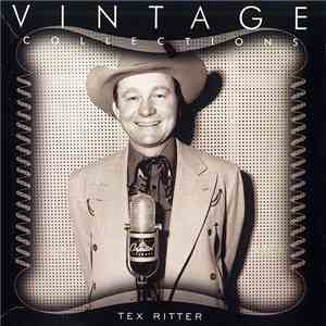 Tex Ritter - Vintage Collections
