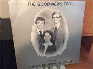 The Good New Trio - The Good News Of Jesus