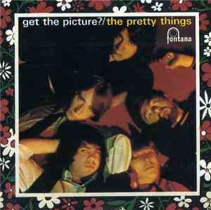 The Pretty Things - Get The Picture?