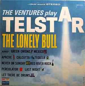 The Ventures - The Ventures Play Telstar, The Lonely Bull