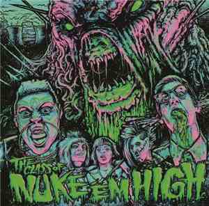 Various - Class Of Nuke 'Em High (The Original Motion Picture Soundtrack)