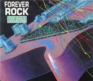 Various - The Rock Collection: Forever Rock