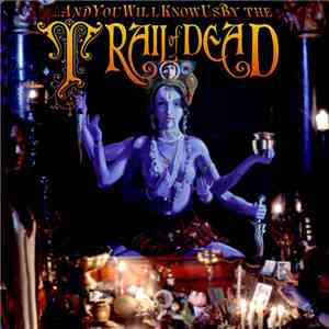 ...And You Will Know Us By The Trail Of Dead - Madonna