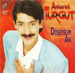 Ankaralı Turgut - Döşeyelim Abi