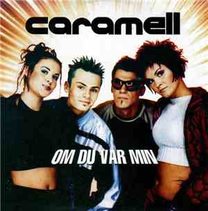 Caramell - Om Du Var Min