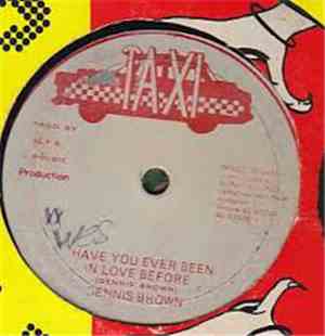 Dennis Brown - Have You Ever Been In Love Before