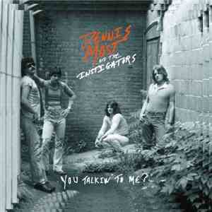 Dennis Most And The Instigators - You Talkin' To Me
