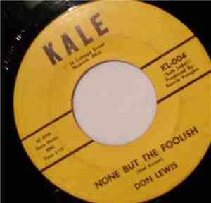 Don Lewis  - None But The Foolish / Paper Talk