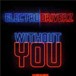 Electro Driverz - Without You
