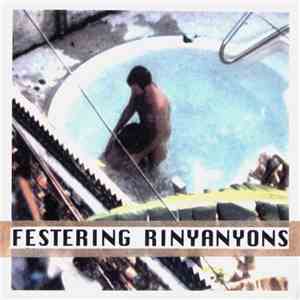 Festering Rinyanyons - Swimmin' Hole