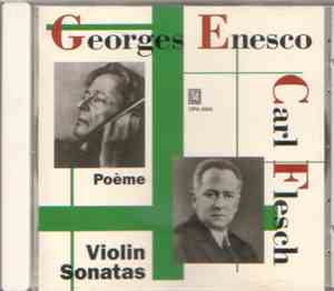 Georges Enesco / Carl Flesch - Poème - Violin Sonatas