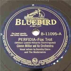 Glenn Miller And His Orchestra - Perfidia / Spring Will Be So Sad (When She ...