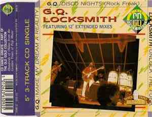G.Q. / Locksmith - Disco Nights (Rock Freak) / Make My Dream A Reality / Un ...
