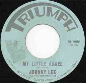 Johnny Lee  And The Roadrunners  - My Little Angel