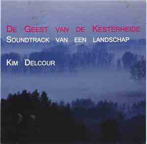 Kim Delcour - De Geest Van De Kesterheide