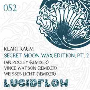Klartraum - Secret Moon Wax Edition Pt. 2