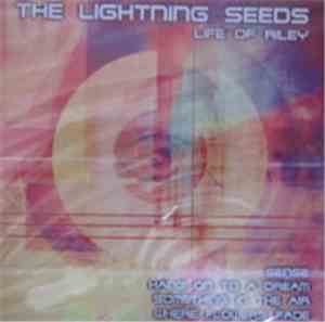 Lightning Seeds - Life Of Riley