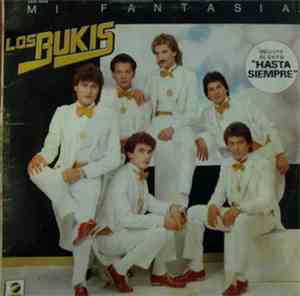 Los Bukis - Mi Fantasia