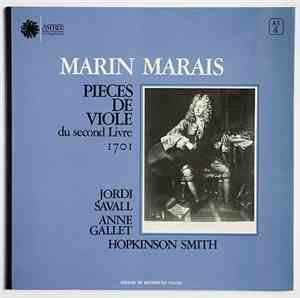 Marin Marais - Jordi Savall, Anne Gallet, Hopkinson Smith - Pièces De Viole ...