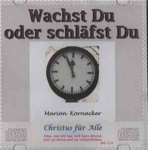 Marion Kornacker - Wachst Du Oder Schläfst Du