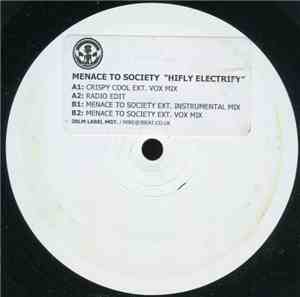 Menace To Society - Hi Fly Electrify