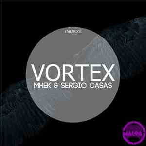 Mhek & Sergio Casas - Vortex